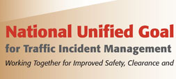 National Unified Goal for Traffic Incident Management